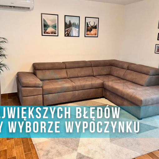 jak wybrać wypoczynek sofę kanapę